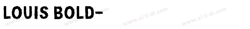 Louis Bold字体转换